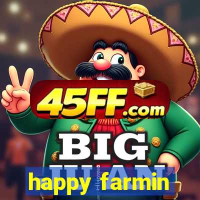 happy farmin